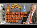 Bahaya &amp; Propaganda Mata Uang Digital Bank Sentral; CBDC Digital Rupiah &amp; E-Ringgit ☢️ Doug Casey