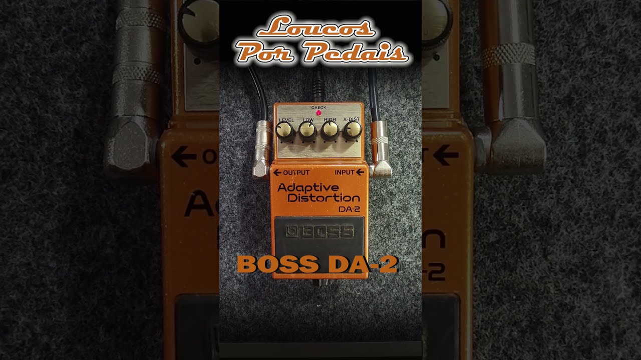 Boss Adaptive Distortion DA-2 #loucosporpedais #marcoribas #boss  #adaptivedistortion #distortion