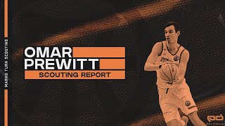 Omar Prewitt: Scouting Report