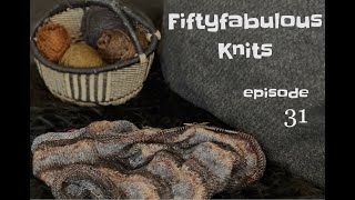 Fiftyfabulous Knits, episode 31