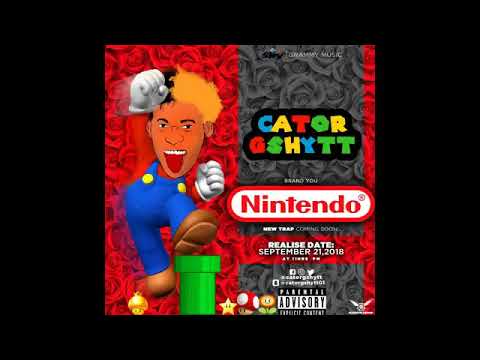 Cator G-shytt- Nintendo(official audio)