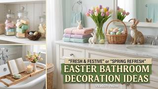 Lovely! 🐣 Easter Bathroom Decoration Ideas 2026 with Pastel Towels, Bunny Decor & Spring Style