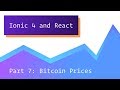 #7 Ionic 4 &amp; React - Bitcoin Price Tracker - Showing Bitcoin Prices