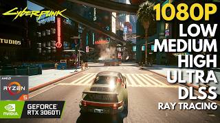 Cyberpunk 2077 - RTX 3060 Ti   Ryzen 5 5600 | All Settings   DLSS Tested