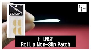 Roi Lip Non-Slip Patch(R-LNSP)