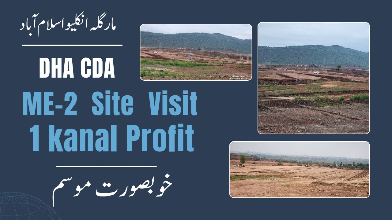 Margalla Enclave Sector ME-2 Site Visit & Profit Beautiful Mosam View ...