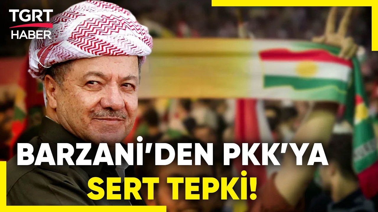 Barzani'den PKK'ya İhanet Uyarısı: Kürtler İçin Terörü 