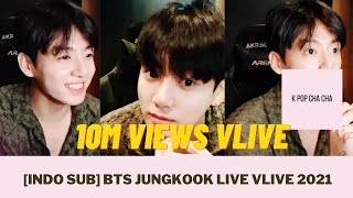 [SUB INDO] BTS JUNGKOOK LIVE VLIVE (2021.07.30) BTS VLIVE 2021