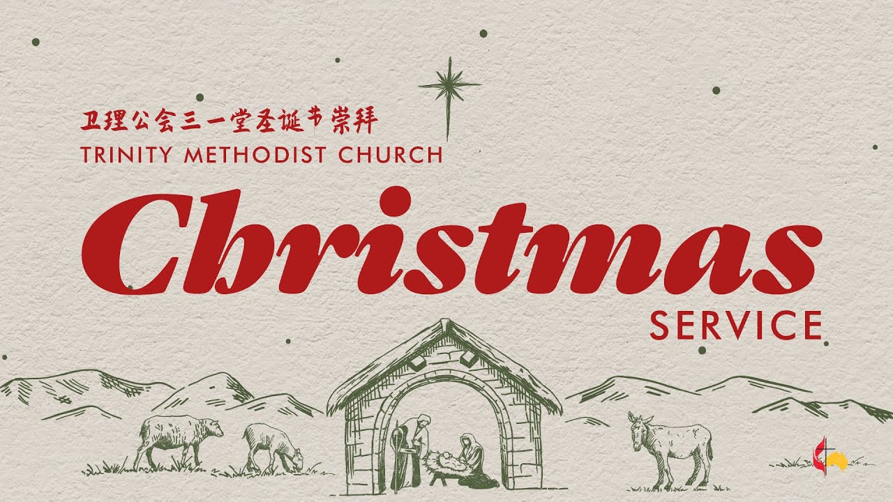 TMC Christmas Worship Service 卫理公会三一堂圣诞节崇拜 | 25-Dec-2025