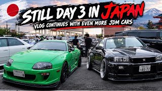 Day 3 in Japan Continues | Japan biggest and most popular car meet