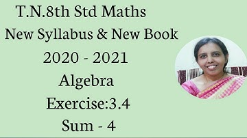 T.N.8th Std Maths  Exercise:3.4  Sum - 4  | Algebra.