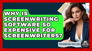 Why Is Screenwriting Software So Expensive For Screenwriters? - Screenwriter