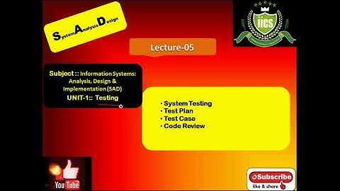 SAD | LECTURE-05 | Testing | Code Review | By Javed Sir | IICS College