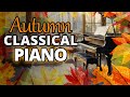 Autumn classical piano  chopin debussy liszt mozart bach