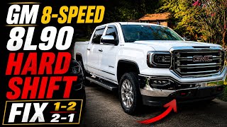 GM 8-Speed 8L90 Hard Shift Fix