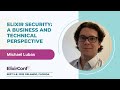 ElixirConf 2023 - Michael Lubas - Elixir Security: a Business and Technical Perspective