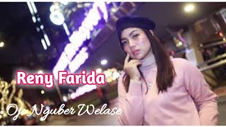 OJO NGUBER WELASE RENY FARIDA