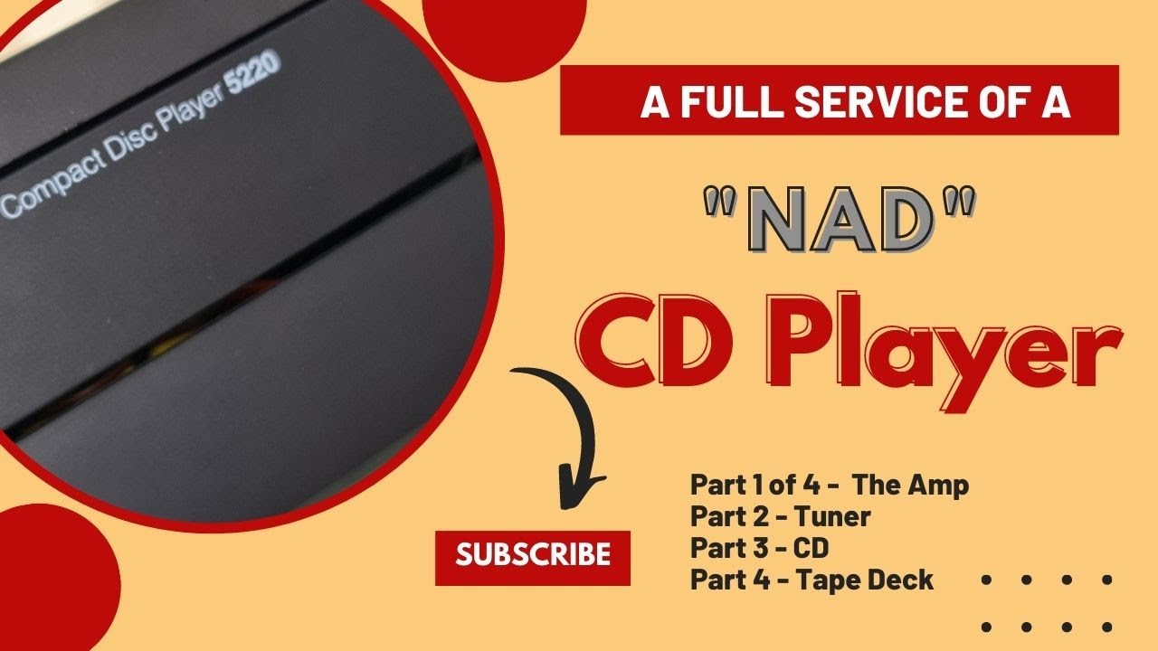 NAD Stereo System Full Service - Part 3 of 4 - The CD Player