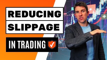 How to Reduce Slippage When Trading? ✅