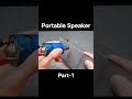 How To Make Portable Bluetooth Speaker Part-1 #shorts