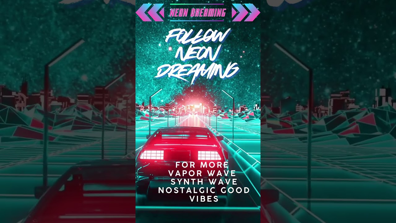 NEON DREAMING LONELY BOULEVARD SYNTHWAVE