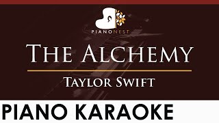 Taylor Swift - The Alchemy - HIGHER Key (Piano Karaoke Instrumental)
