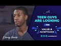 Korey Tells All: Who Says Teen Guys Aren’t Looking for Value and Acceptance?