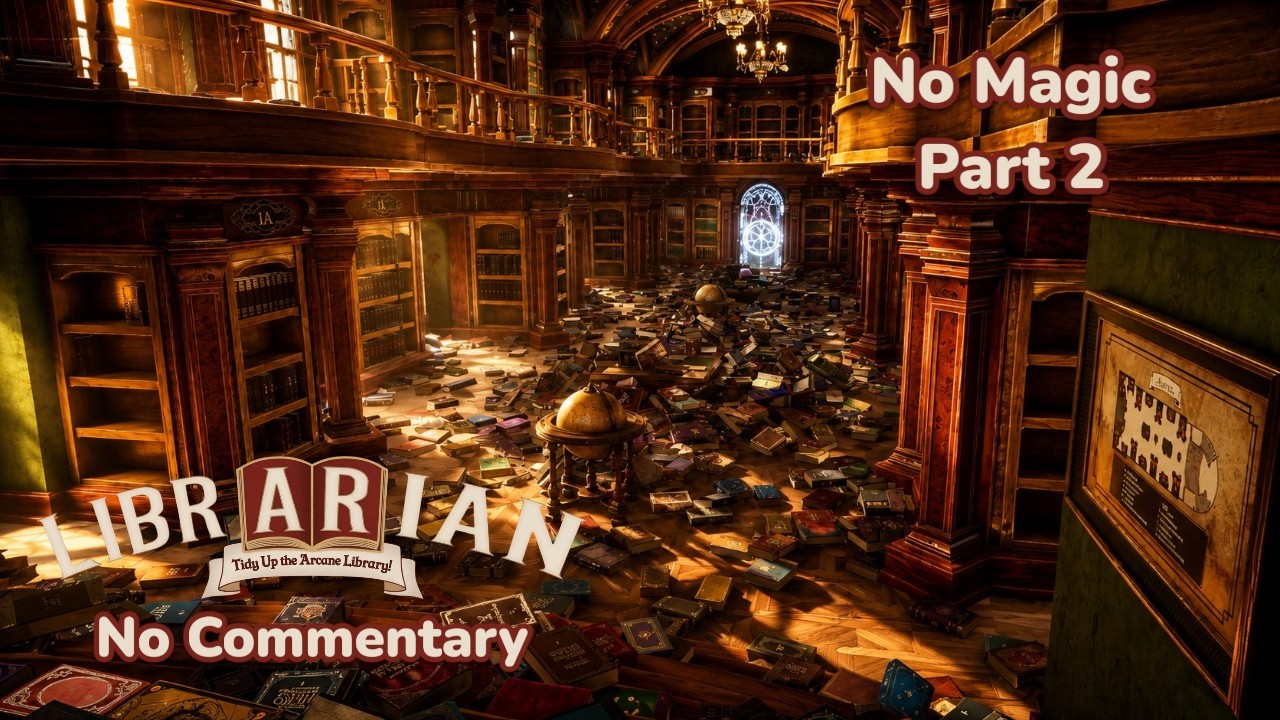 ⁣Librarian: Tidy Up the Arcane Library! | No Magic | Part 2 | No Commentary