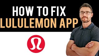 ✅ How To Fix lululemon App Not Working (Full Guide) screenshot 1