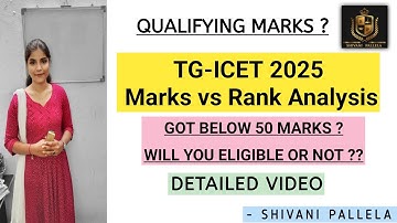 TG-ICET || 2025 || MARKS & THEIR RANKS || DETAILED VIDEO || @shivanipallela  || @shivani_pallela