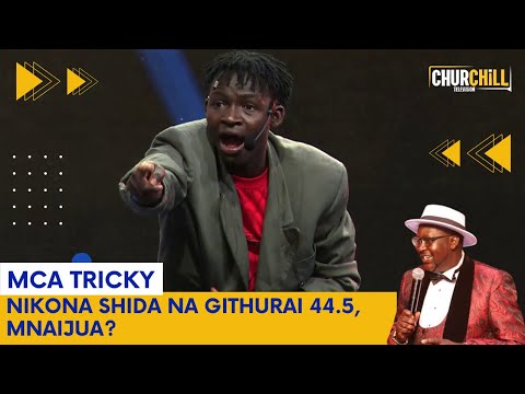 NIKONA SHIDA NA GITHURAI 44.5, MNAIJUA? BY MCA Tricky