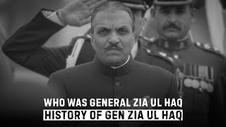 Who Was General Zia Ul Haq