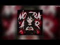 NO ERA AMOR Slowed mp3