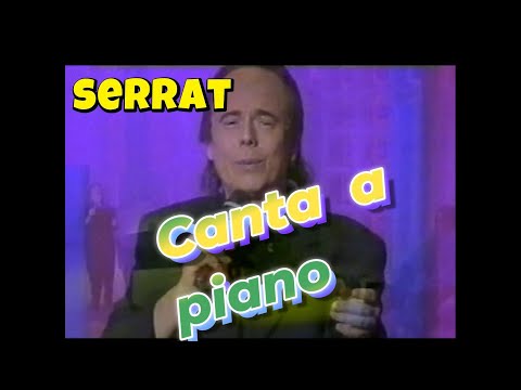 SERRAT CANTA A PIANO