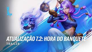 Atualização 7.2: Banquete | Trailer de Atualização