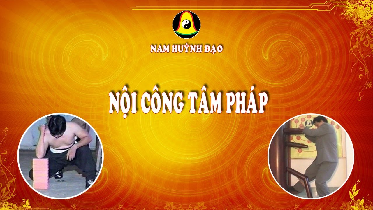Nam Huỳnh Đạo - Nội Công Tâm Pháp || Phần 1 - youtube