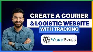 How to create a courier and logistics website with tracking on WordPress [LATEST GUIDE]