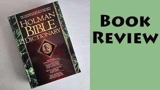 Book Review: Holman Bible Dictionary 
