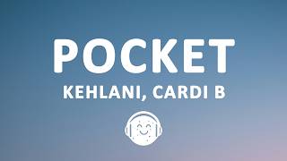 Kehlani - Pocket (Lyrics) ft. Cardi B screenshot 3