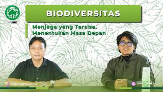 Biodiversitas Indonesia Terancam? - Bincang SHK