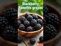 Blackberry Benefits