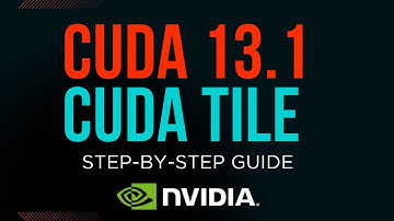 How-To Install CUDA 13.1 - CUDA Tile Explained in Simple Words