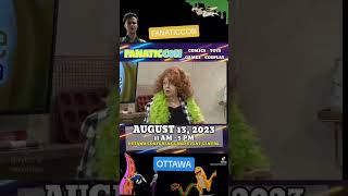 FANATICCON OTTAWA AUGUST 13, 2023 11AM-5PM AT THE OTTAWA CONFERENCE AND EVENT CENTRE by THE TOY TIME MACHINE 43 views 9 months ago 2 minutes, 36 seconds