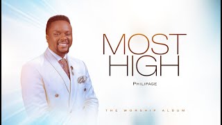 Most High by Philipage ft. JustRotimi @justrotimi​