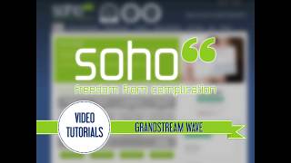 SOHO66 TUTORIAL - Grandstream Wave screenshot 5