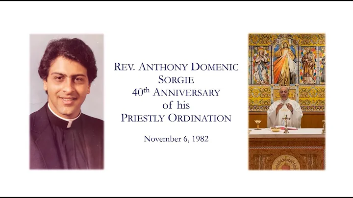 In Honor of the Fortieth Anniversary of Fr. Sorgie's Priestly Ordination