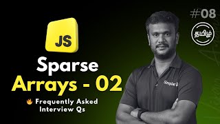 Top JavaScript Coding round Question | Ep 08 | Sparse Arrays - Part 02