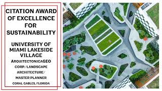 Award of Excellence for Sustainability: University of Miami Lakeside Village