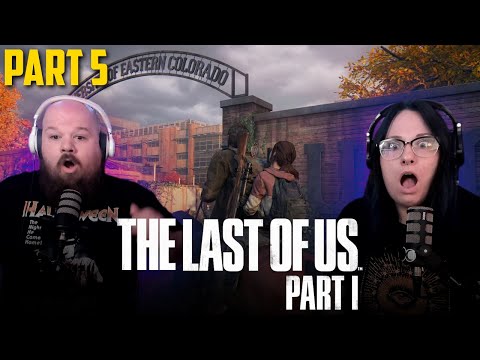 The Last Of Us Part I (Part 5)