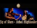 RAPALJE - Jig Of Slurs / Atholl Highlander